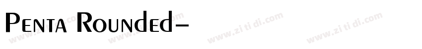 Penta Rounded字体转换